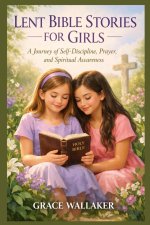 LENT BIBLE STORIES FOR GIRLS