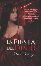 LA FIESTA DEL DESEO