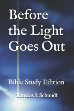Before the Light Goes Out