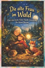 Die alte Frau im Wald