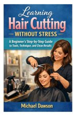 Learning Hair Cutting Without Stress