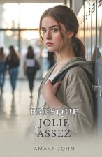 PRESQUE JOLIE ASSEZ