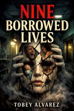 NINE BORROWED LIVES