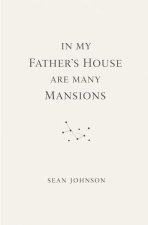 In My Fathers House are Many Mansions