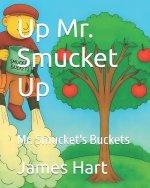 Up Mr. Smucket Up