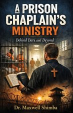 A Prison Chaplain's Ministry