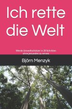Ich rette die Welt