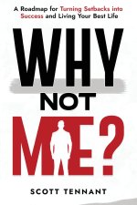 Why Not Me?