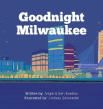Goodnight Milwaukee
