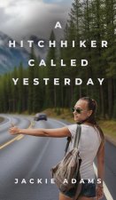 A Hitchhiker Called Yesterday