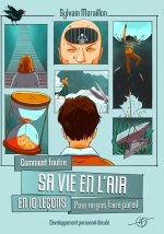Comment foutre sa vie en en l'air en 10 leçons