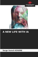 A NEW LIFE WITH IA