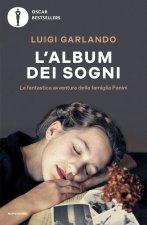 album dei sogni. La fantastica avventura della famiglia Panini