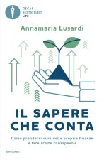 sapere che conta. Come prendersi cura delle proprie finanze e fare scelte consapevoli