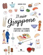 mio Giappone. Disegnare e colorare l'arte del Sol Levante