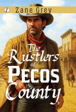 The Rustlers of Pecos County