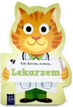 Gdy dorosnę, zostanę… Lekarzem