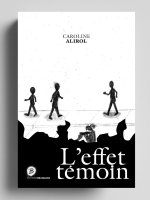 L’EFFET TÉMOIN