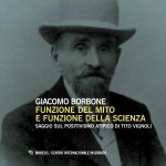 Funzione del mito e funzione della scienza. Saggio sul positivismo atipico di Tito Vignoli