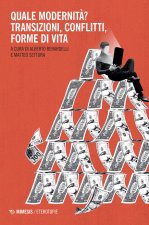 Quale modernità? Transizioni, conflitti, forme di vita