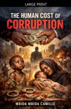 The Human Cost of Corruption