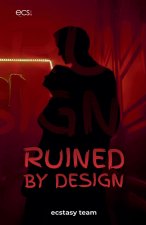 Ruined by Design