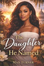The Daughter He Named