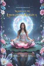 Manuale di Liberazione Karmica