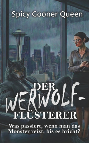 DER WERWOLF-FLÜSTERER