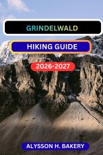 GRINDELWALD HIKING GUIDE