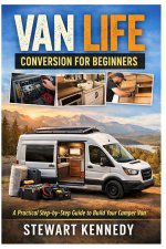 Van Life Conversion for Beginners