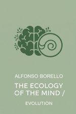The Ecology of the Mind