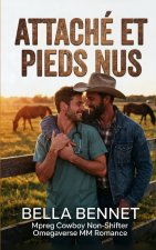 Attaché et Pieds Nus