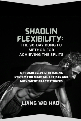 Shaolin Flexibility