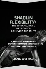 Shaolin Flexibility