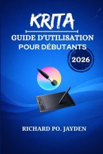 KRITA GUIDE D'UTILISATION POUR DÉBUTANTS 2026