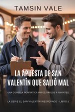 La apuesta de San Valentín que salió mal