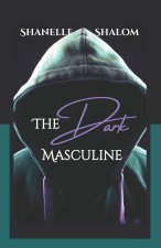The Dark Masculine