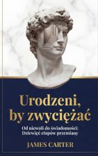 Urodzeni By Zwyciężać