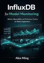 InfluxDB for Model Monitoring
