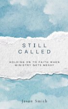 Still Called