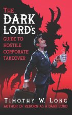 The Dark Lord's Guide to Hostile Corporate Takeover
