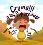 Crying!!! is my Superpower