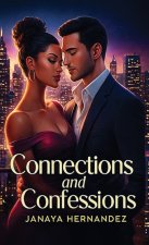 Connections and Confessions