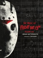 The Music of Friday the 13th Volume One