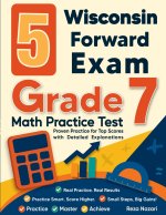 5 Wisconsin Forward Exam Grade 7 Math Practice Tests