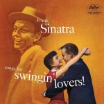 Sinatra Frank:  Songs For Swinging Lovers