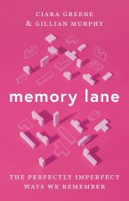 Memory Lane – The Perfectly Imperfect Ways We Remember