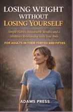 Losing Weight Without Losing Yourself