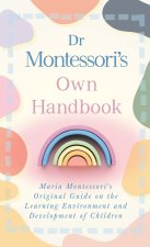 Dr Montessori's Own Handbook